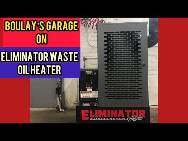 Eliminator Waste oil Heater