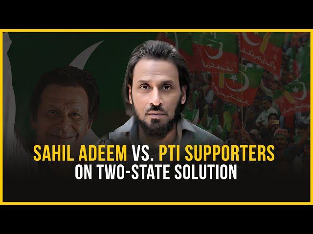 Sahil Adeem Responds to PTI Supporters on Two-State Solution | Live Session