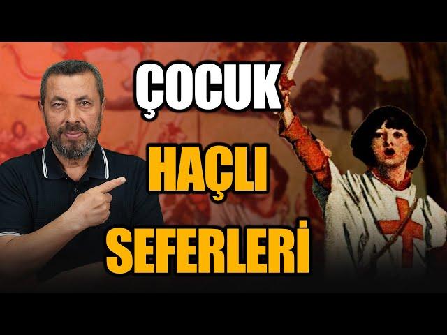 ÇOCUKLARDAN OLUŞAN HRİSTİYAN ORDUSU | Ahmet Anapalı