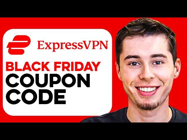 ExpressVPN Black Friday Discount Coupon Code - 2024 SALE!