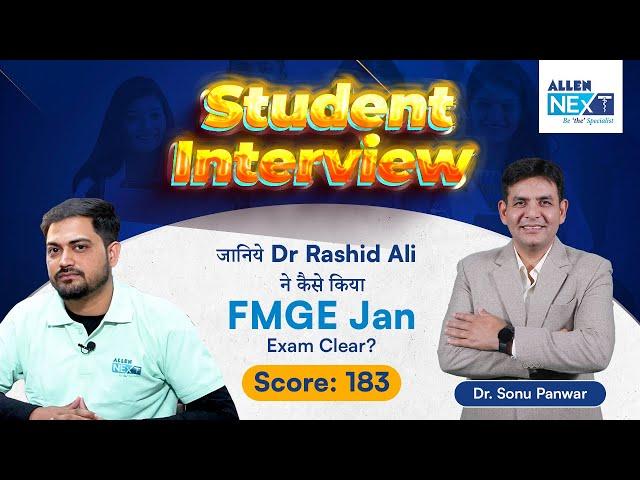 How Dr. Rashid Ali Scored 183 marks? | Complete Strategy | FMGE Jan 24 Interview