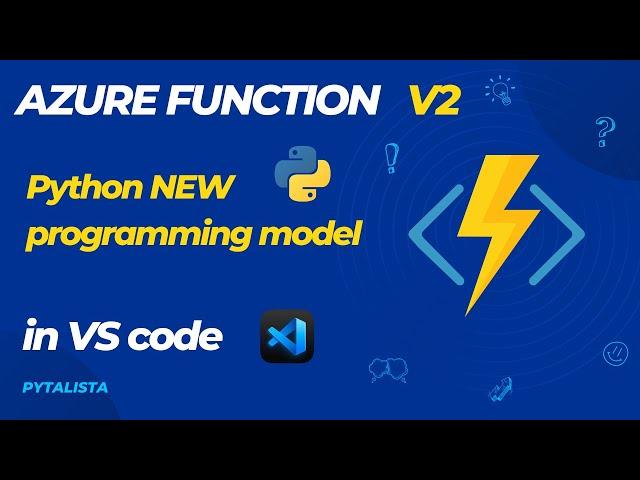 Azure Functions New Programming Model V2 for Python