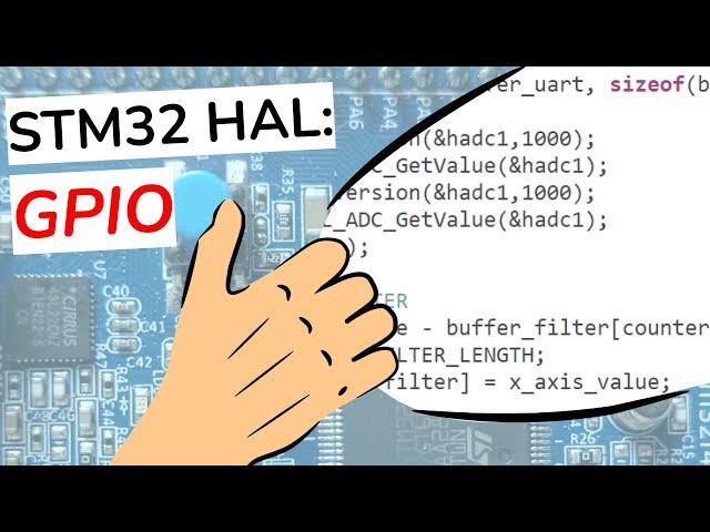 1 - STM32 HAL: Essentials of GPIO in 3 MINUTES