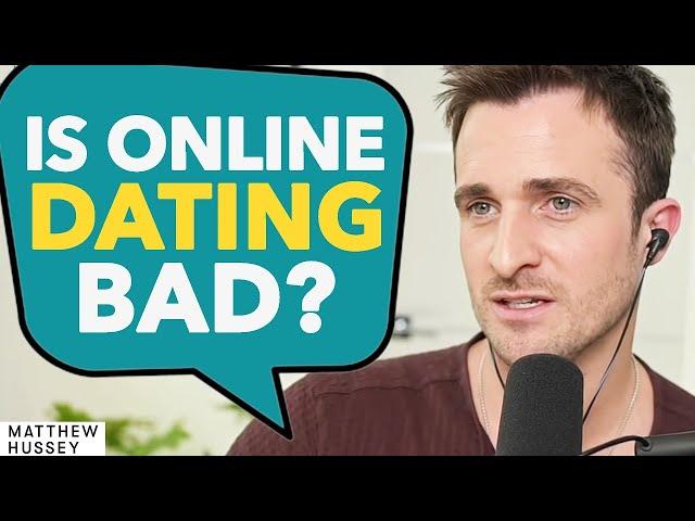 Is ONLINE DATING Keeping You Single? | Matthew Hussey