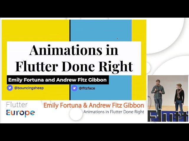 Animations in Flutter Done Right - Emily Fortuna & Andrew Fitz Gibbon | Flutter Europe