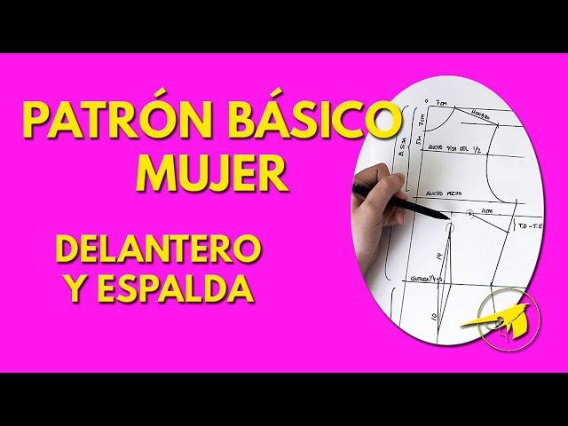 Cómo trazar un patrón básico de cuerpo de mujer (delantero y espalda)