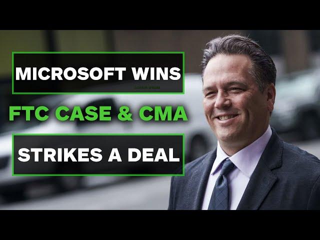 Microsoft Wins vs FTC in Activision Case & the CMA Backs Down