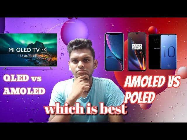 QLED vs AMOLED and AMOLED vs POLED