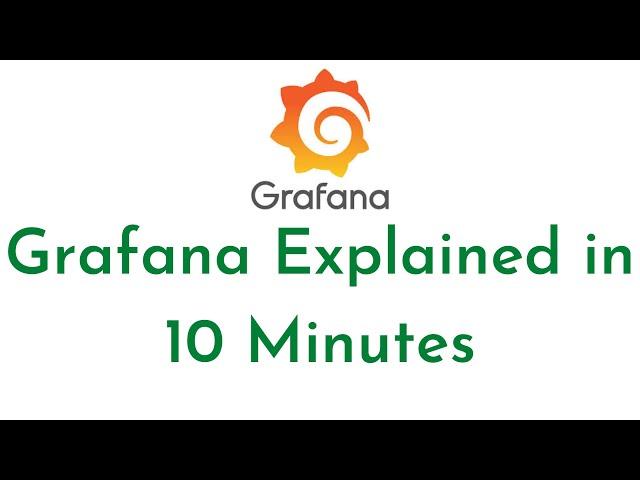 Grafana Introduction | Grafana Explained in 10 minutes |Grafana Tutorial for Beginners|Learn Grafana