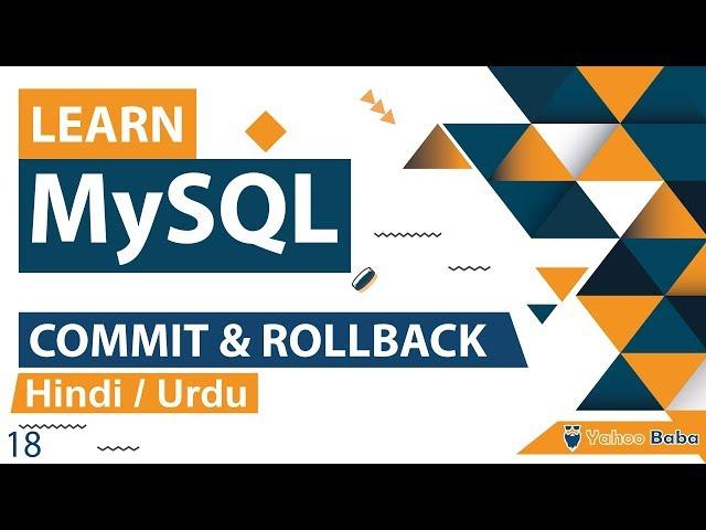 MySQL COMMIT & ROLLBACK Tutorial in Hindi / Urdu