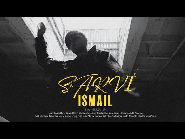 Ismail - Sarvi (Music Video)