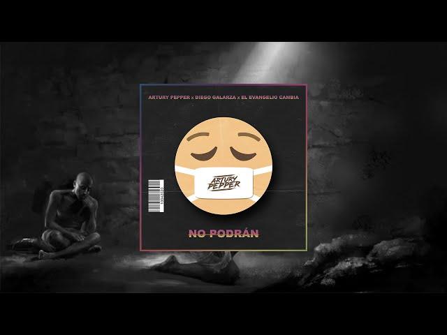 Artury Pepper, Diego Galarza, El Evangelio Cambia - No Podrán (EDM Version)