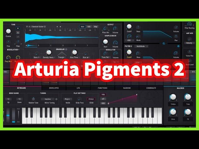 ARTURIA PIGMENTS 2 | Updates Features and Presets Demo