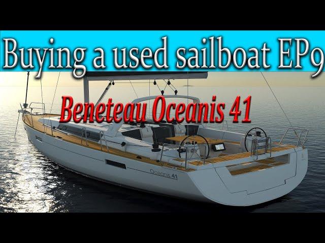 Buying a used sailboat Ep 10, Oceanis 41