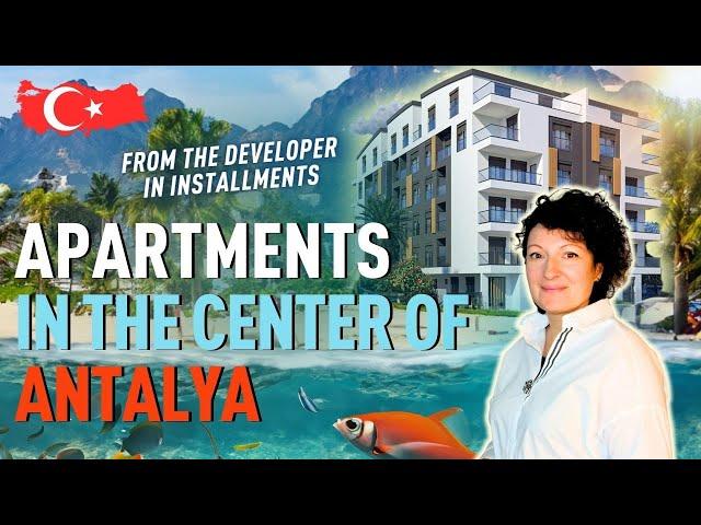 Apartments in the center of Antalya Turkey from the developer with installments.