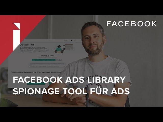 ◥ Facebook Ads Library / Werbebibliothek  Spionage bei anderen Unternehmen - igroup Internetagentur