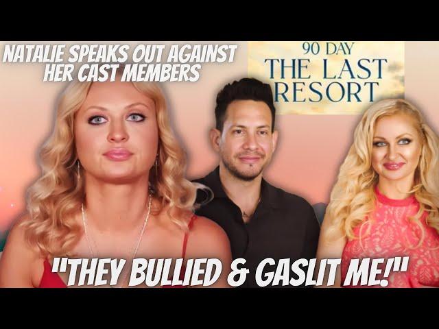 90 Day The Last Resort: Natalie speaks out against her cast members, Josh & Sophie Texts, & Cheating