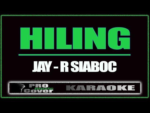 Hiling - Jay-R Siaboc (KARAOKE)