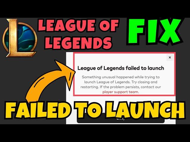 League of legends failed to launch something unusual happened Fix