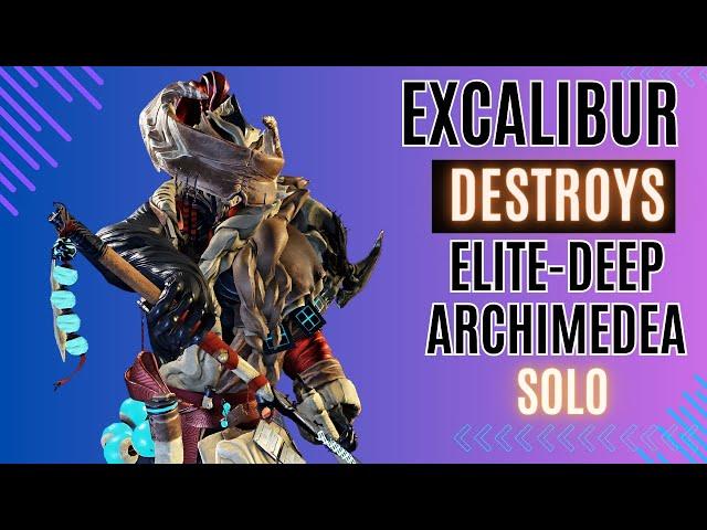 Solo Excalibur Elite Deep Archimedea Run ! + Insights & Builds [Warframe]