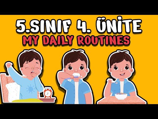 5. Sınıf İngilizce 4. Ünite Konu Anlatımı Ve Kelimeleri | My Daily Routines