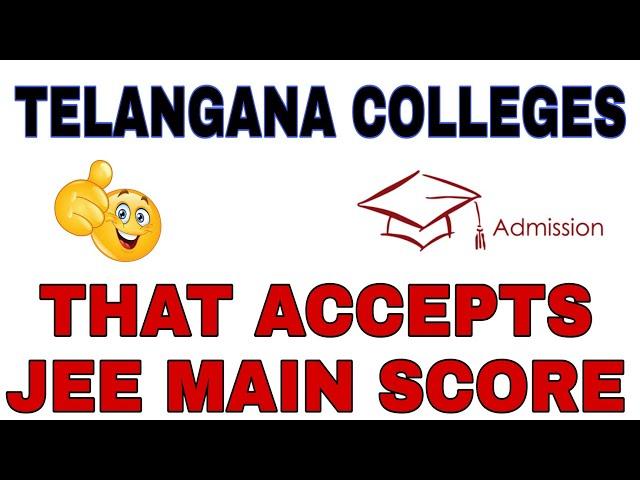 Colleges that accept jee main score in telangana || jee main 2021 telugu