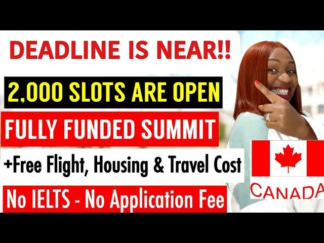 Travel To Canada Without Ielts | Fully Funded Program In Canada | 2,000 Slots Are Open