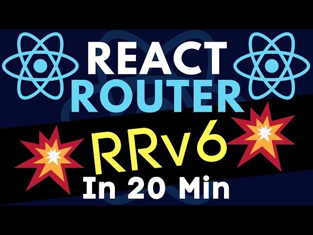 React Router v6 in 20 Minutes | RRv6 Upgrade & Refactor Tutorial