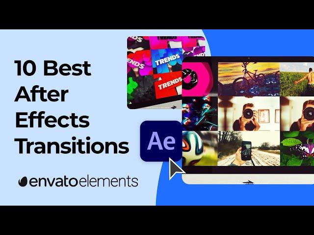 10 Best After Effects Transitions Presets