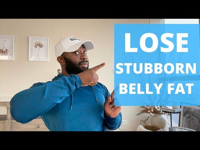 Lose Stubborn BELLY FAT in 5 Easy Steps!