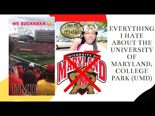 why you SHOULD NOT GO TO UMD| Things I HATE About UMD| Living on Campus, Being Black At UMD 