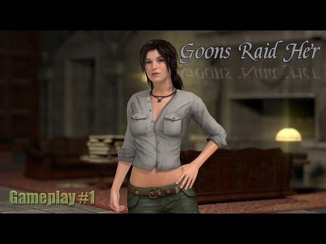 Goons Raid Her | Gameplay #1