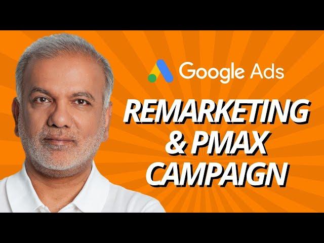 Learn Google Ads - Should You Run A Remarketing Campaign Along With The Performance Max Campaign?