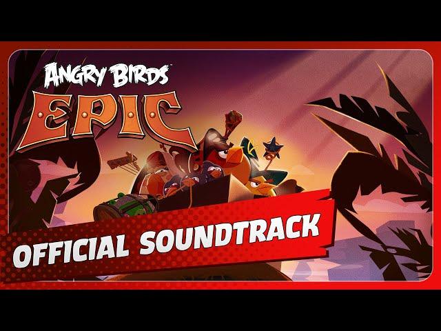 Angry Birds Epic: Original Game Soundtrack (Remastered Extended Edition)