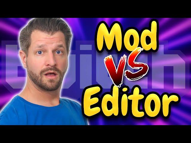 Twitch Editor VS Moderator - Know Your Twitch Roles!