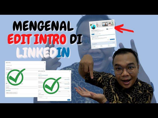 DASAR LINKEDIN #3 : EDIT INTRO