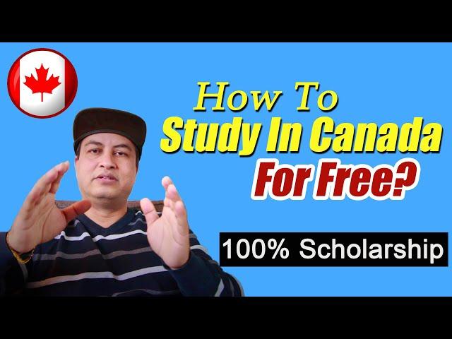 How To Study In Canada For Free? 100% Scholarship