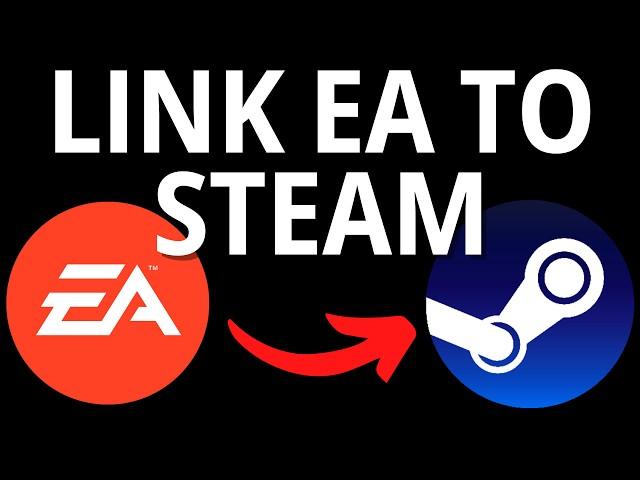 How to Link EA Account to Steam