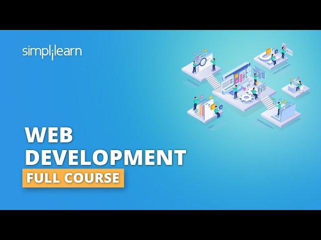 Web Development Full Course | HTML And CSS Full Course | HTML Tutorial | CSS Tutorial | Simplilearn