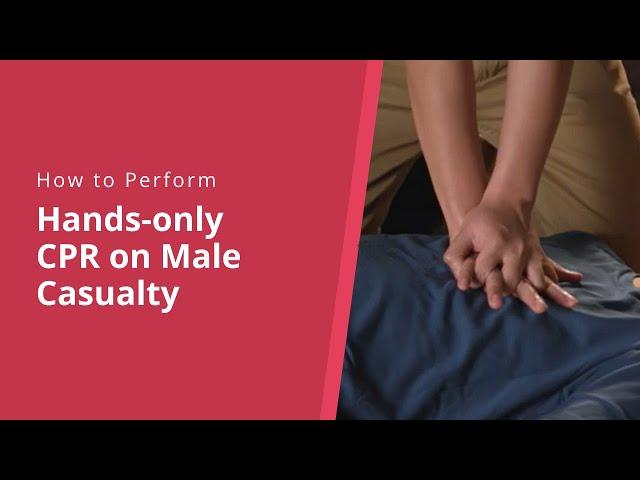 How to Perform Hands-only CPR+AED on Male Casualty