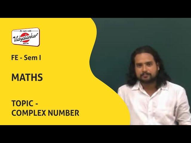 Maths I Topic Complex Numbers taught @ Vidyalankar