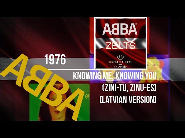 ᗅᗺᗷᗅ - Knowing Me, Knowing You (Zini-Tu, Zinu-Es) | LATVIAN VERSION | Viva