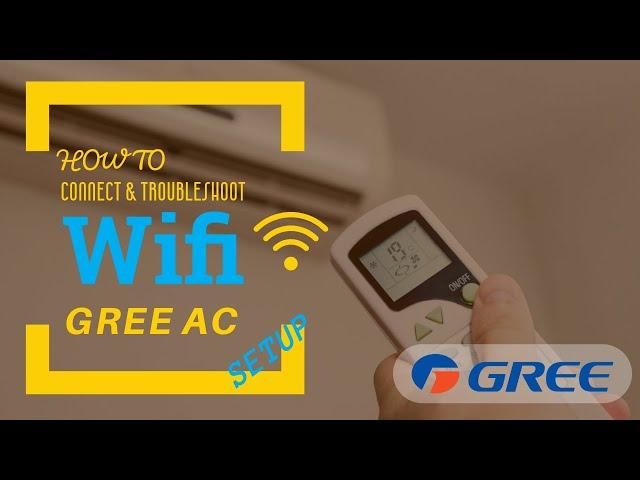 How To Connect Gree Ac to Wi-Fi (Setup + Troubleshooting)