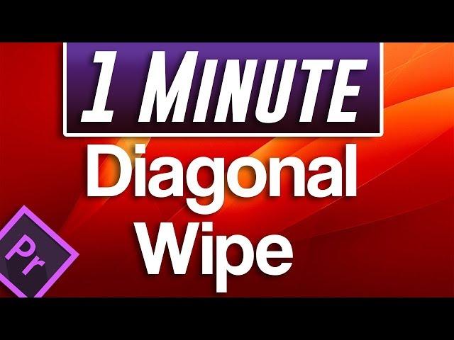 Premiere Pro CC : How to Add Diagonal Wipe Transition