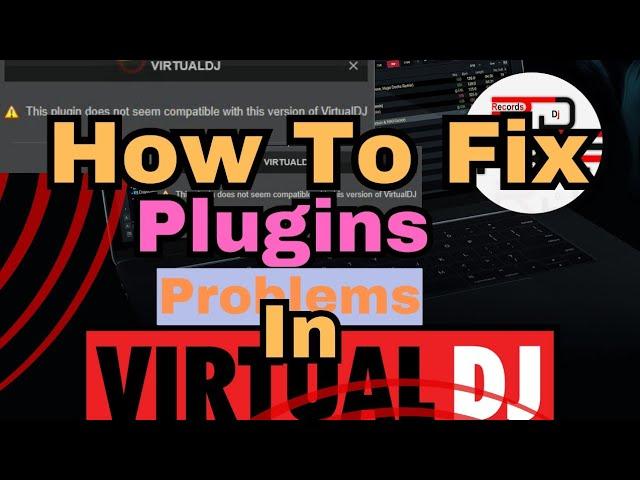 How to Fix Plugins Effects Problem that are not Working in Virtual Dj