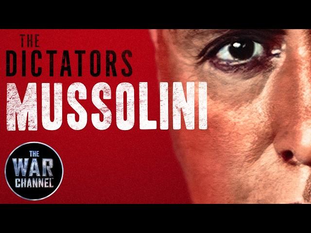 The Dictators: Mussolini | Full Documentary