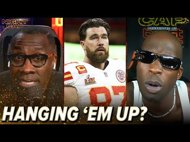 Is Travis Kelce COOKED? Unc & Ocho debate if Kelce should retire | Nightcap