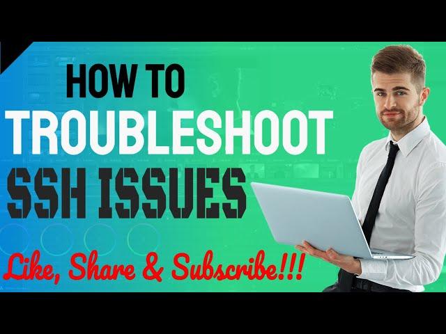 How to troubleshoot SSH Issues in real time