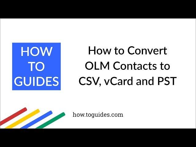 How to Convert OLM Contacts to CSV, vCard and PST - Distribution List Conversion - How.ToGuides.com