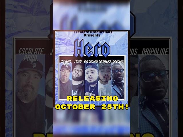 "Hero" The Escalate Prod. X J Stew Open Verse Challenge releases Oct. 25th